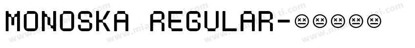 Monoska Regular字体转换